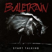 Bulletrain: Start Talking