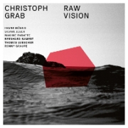 Christoph Grab: Raw Vision
