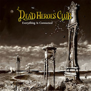 Dead Heroes Club: Everything Is Connected