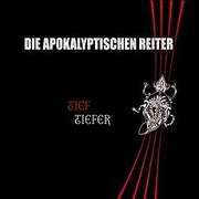 Review: Die Apokalyptischen Reiter - Tief.Tiefer