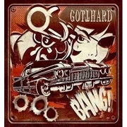 Gotthard: Bang!