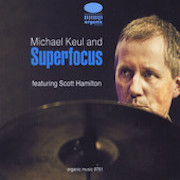 Michael Keul: Superfocus (feat. Scott Hamilton)