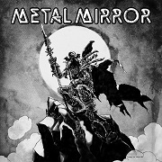 Review: Metal Mirror - III