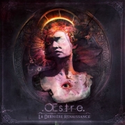 OEstre: La Dernière Renaissance