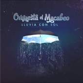 Review: Orquesta El Macabeo - Lluvia Con Sol