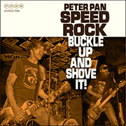 Peter Pan Speedrock: Buckle Up and Shove It!