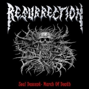 Review: Resurrection - Soul Descent - March Of Death (EP)