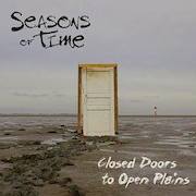 Seasons Of Time: Closed Doors To Open Plains