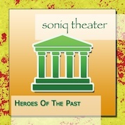 Soniq Theater: Heroes Of The Past