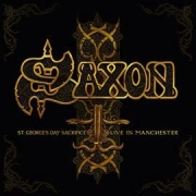 Saxon: St. George’s Day Sacrifice – Live in Manchester
