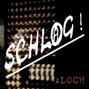 Review: Schl@g - Loch