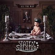 State Of Salazar: All The Way