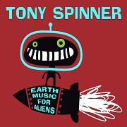 DVD/Blu-ray-Review: Tony Spinner - Earth Music For Aliens