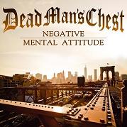 Review: Dead Man's Chest - Negative Mental Attitude
