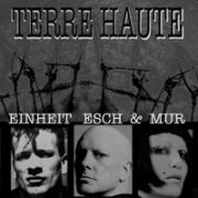 Review: Einheit, Esch & Mur - Terre Haute