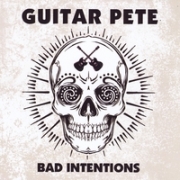 DVD/Blu-ray-Review: Guitar Pete - Bad Intentions