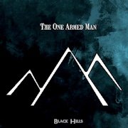 The One Armed Man: Black Hills