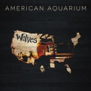 American Aquarium: Wolves