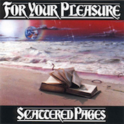 For Your Pleasure: Scattered Pages
