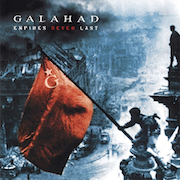 Galahad: Empires Never Last - The Deluxe Edition