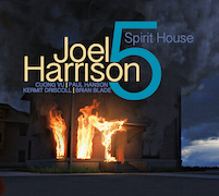 Joel Harrison 5: Spirit House