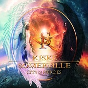 Kiske/Somerville: City Of Heroes