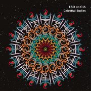 LSD On CIA: Celestial Bodies