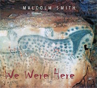 Review: Malcolm Smith - We Were Here