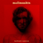 Mollmaskin: Heartbreak In ((Stereo))
