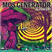 Mos Generator: In Concert 2007-2014