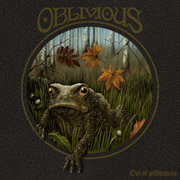 Oblivious: Out Of Wilderness