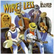 The Blues Band: Wire Less