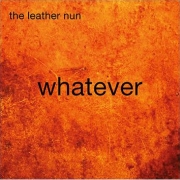 The Leather Nun: Whatever