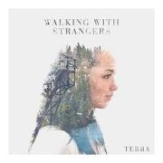 Walking With Strangers: Terra