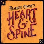 Frankie Chavez: Heart & Spine