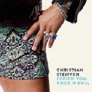 Christian Steiffen: Ferien vom Rock'n Roll