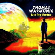 Thomas Waßkönig: Back From Nowhere