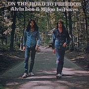 DVD/Blu-ray-Review: Alvin Lee & Mylon LeFevre - On The Road To Freedom - 1973 (Remastered 180g Vinyl)