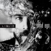 Blind Ego: Liquid