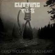 DVD/Blu-ray-Review: Cutting The Ties - Dead Thoughts. Dead Heart.