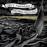 Review: Davy Knowles - Three Miles From Avalon