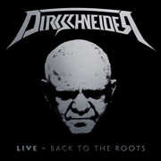 Dirkschneider: Live Back To The Roots