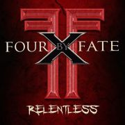 Four By Fate: Relentless