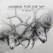 Harakiri For The Sky: III: Trauma