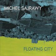 Michel Sajrawy: Floating City