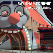 Ray Shames: Zirkus des Lebens