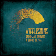 Sarah-Jane Summers & Juhani Silvola: Widdershins