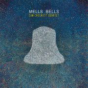 Review: Sam Crockatt Quartet - Mells Bells