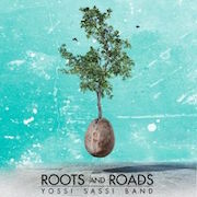 Yossi Sassi Band: Roots And Roads