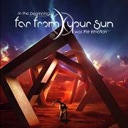 DVD/Blu-ray-Review: far from your sun - in the beginning… was the emotion